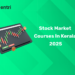 Stock Market Courses in Kerala 2025