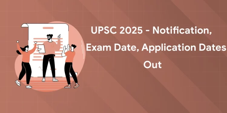 UPSC 2025 - Notification