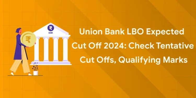 Union Bank LBO Expected Cut Off 2024