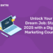 Unlock Your Dream Job: Start 2025 with a Digital Marketing Course