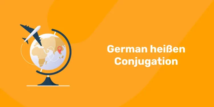 German heißen Conjugation