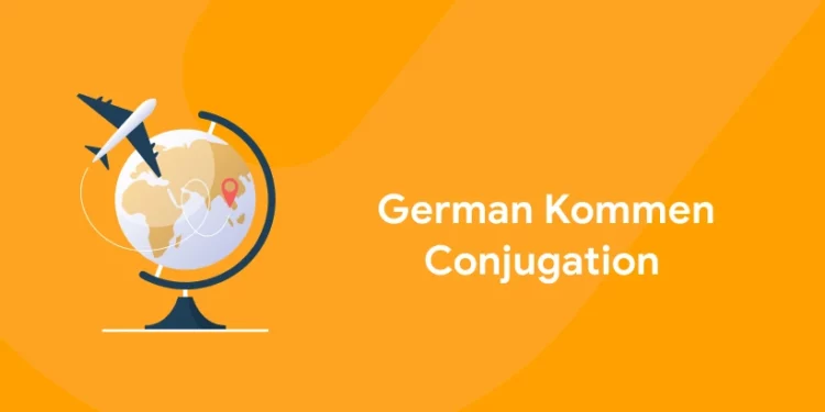 German Kommen Conjugation