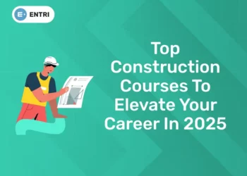 Top Construction Courses To Elevate Your Career In 2025