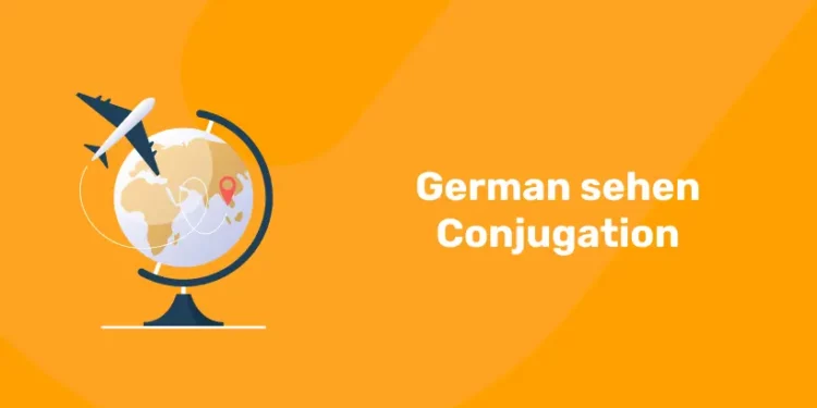 German sehen Conjugation