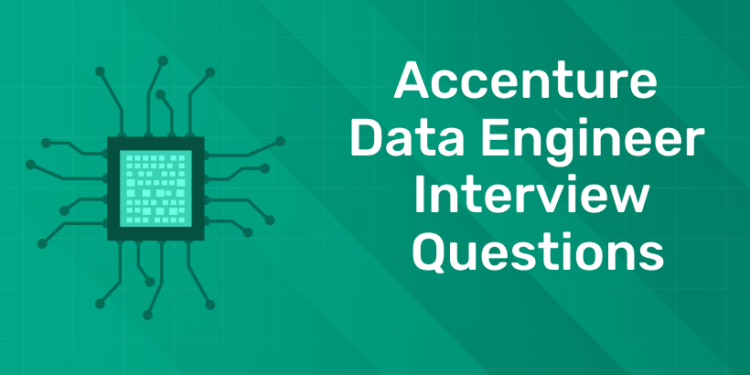 Accenture Data Engineer Interview Questions