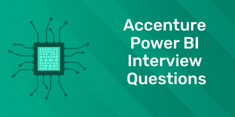 Accenture Power BI Interview Questions