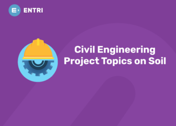 Civil Engineering Project Topics on Soil