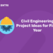 Civil Engineering Project Ideas for Final Year