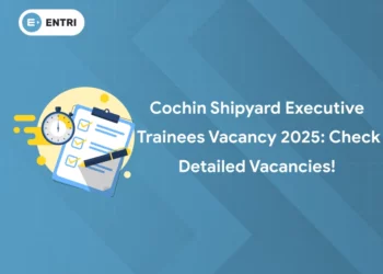 Cochin Shipyard Executive Trainees Vacancy