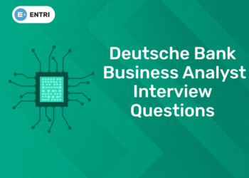 Deutsche Bank Business Analyst Interview Questions