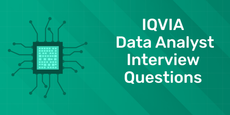 IQVIA Data Analyst Interview Questions