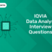 IQVIA Data Analyst Interview Questions