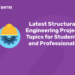 Latest Structural Engineering Project Topics for Students and Professionals