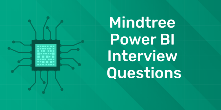 Mindtree Power BI Interview Questions
