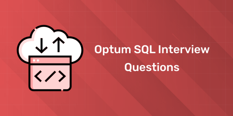 Optum SQL Interview Questions