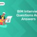 BIM Interview Questions and Answers