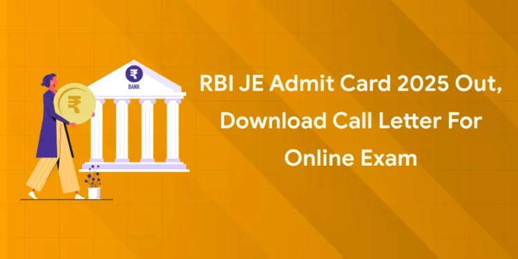 RBI JE Admit Card 2025