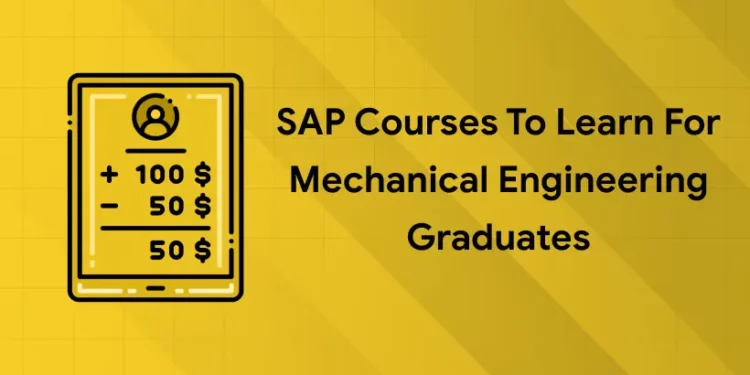 SAP course for mechanical engineering graduates