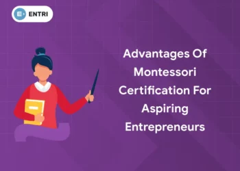 Advantages of Montessori Certification for Aspiring Entrepreneurs