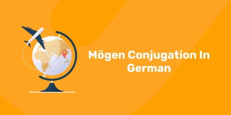 Mögen Conjugation In German