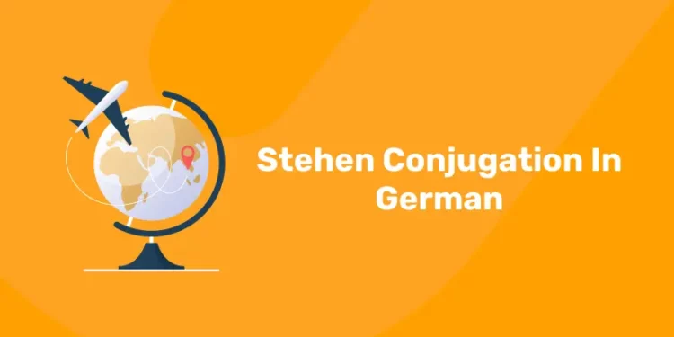 Stehen Conjugation In German