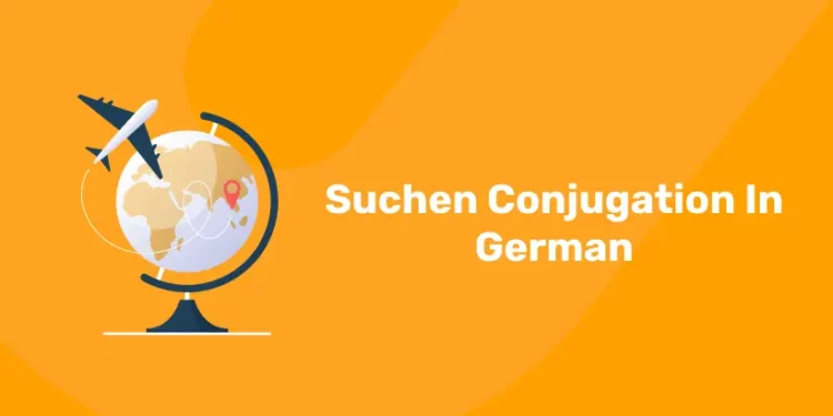 Suchen Conjugation In German