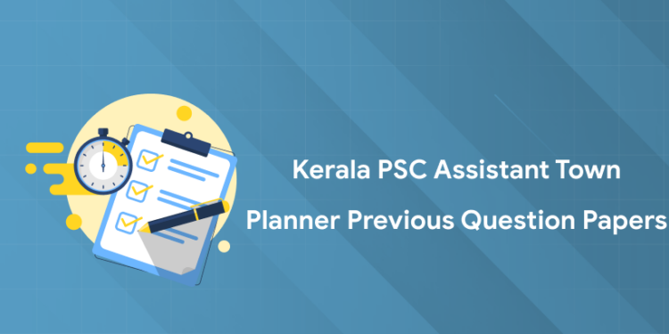 Kerala PSC Assistant Town Planner Previous Question Papers PDF
