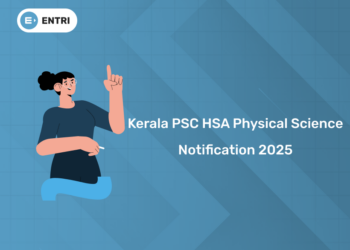 Kerala PSC HSA Physical Science 2025 Recruitment Notification PDF, Link