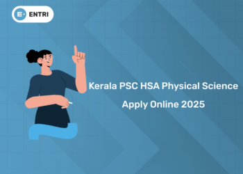 Kerala PSC HSA Physical Science 2025 Apply Online: How to Apply, Link