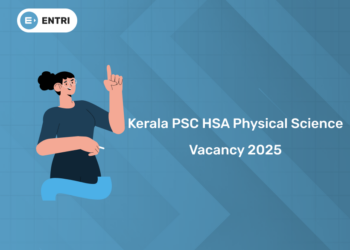 Kerala PSC HSA Physical Science Vacancy 2025 District Wise