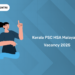Kerala PSC HSA Malayalam 2025 Vacancy - District Wise