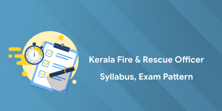 Kerala Fire and Rescue officer syllabus and exam patterb