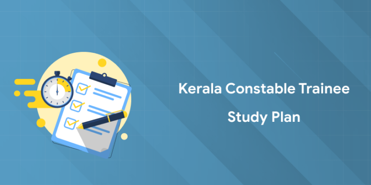 Kerala Constable Trainee Study Plan