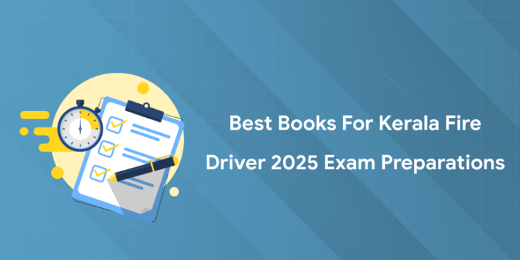 Best Books For Kerala Fire Driver 2025 Exam Preparations - List