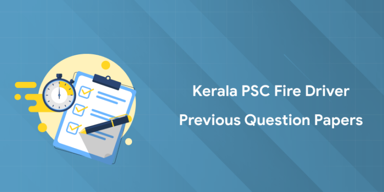 Kerala PSC Fire Driver 2025 Previous Question Papers - PDF