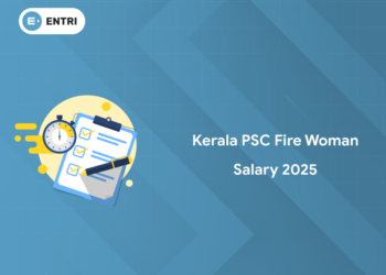 Kerala PSC Fire Woman Salary 2025: Annual Scale, Other Benefits