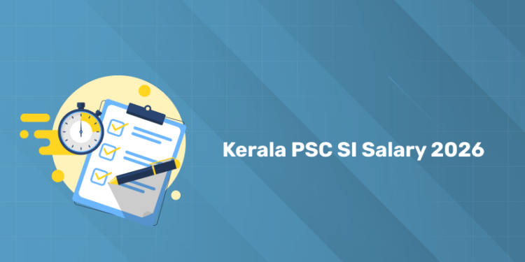 Kerala Sub Inspector Salary 2026: Other Allowance & Perks, Monthly Pay Scale