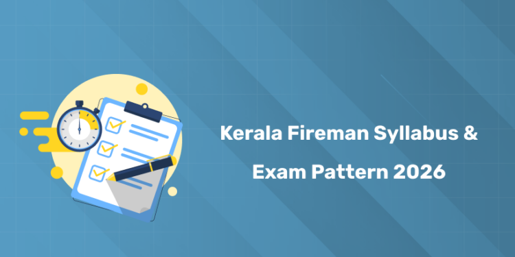 Kerala Fire & Rescue Officer Syllabus and Exam Pattern 2026 - PDF