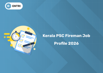 Kerala PSC Fireman Job Profile 2026