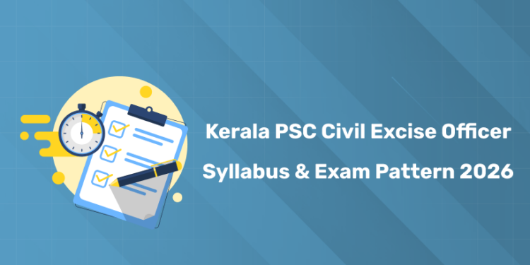 Kerala PSC Civil Excise Officer 2026 Syllabus PDF & Exam Pattern
