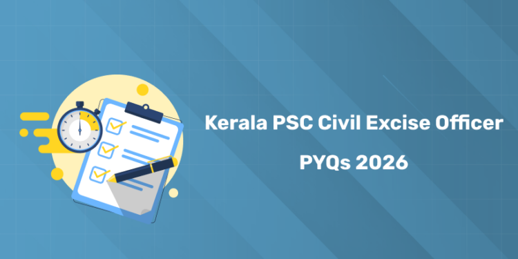 Kerala PSC Civil Excise Officer Previous Question Papers 2026 - Get Free PYQ PDFs