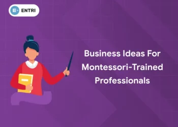 Business Ideas for Montessori-Trained Professionals