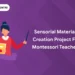 Sensorial Materials Creation Project for Montessori Teachers
