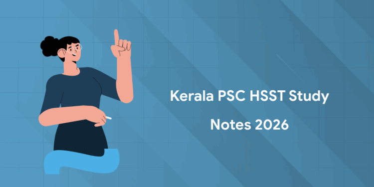 Kerala PSC HSST 2026 Study Notes