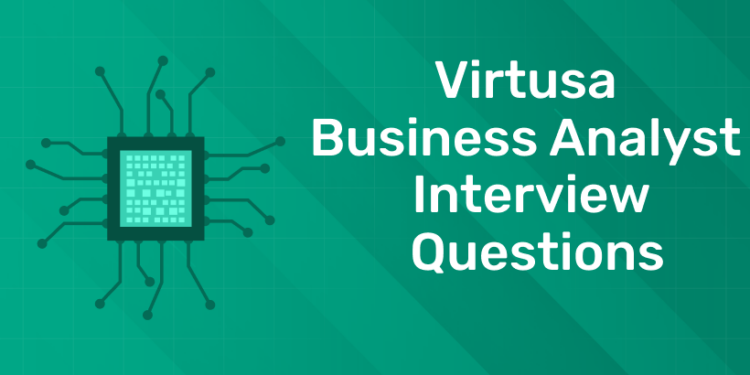 Virtusa Business Analyst Interview Questions