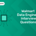 Walmart Data Engineer Interview Questions