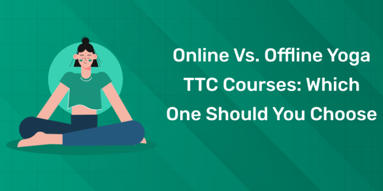 Online or Offline Yoga TTC