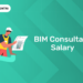 BIM Consultant Salary