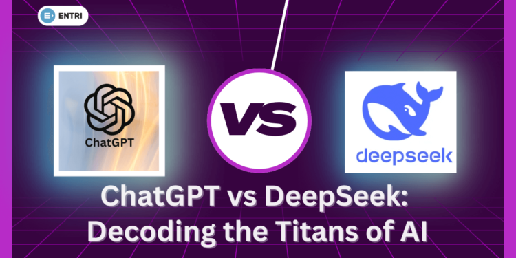 ChatGPT vs DeepSeek: Decoding the Titans of AI