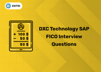 DXC Technology SAP FICO Interview Questions